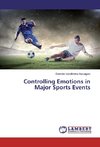 Controlling Emotions in Major Sports Events