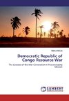 Democratic Republic of Congo Resource War