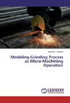 Modeling Grinding Process as Micro-Machining Operation