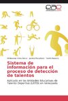 Sistema de información para el proceso de detección de talentos