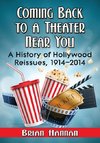 Coming Back to a Theater Near You