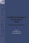 A political sociology of the European Union