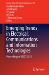 Emerging Trends in Electrical, Communications and Information Technologies
