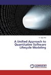 A Unified Approach to Quantitative Software Lifecycle Modeling