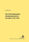 Die Entwicklung des Denkmalrechts in Preußen 1701-1947