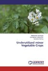 Underutilized minor Vegetable Crops