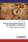 Private International Law of the Republic of Moldova