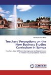 Teachers' Perceptions on the New Business Studies Curriculum in Samoa