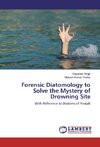 Forensic Diatomology to Solve the Mystery of Drowning Site