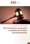 Des limitations au pouvoir congolais de révision constitutionnelle