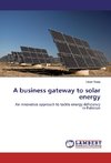 A business gateway to solar energy