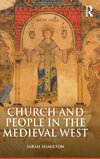 Church and People in the Medieval West, 900-1200