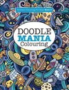 Doodle Mania Colouring ( Brilliant Colouring For Boys)