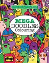 Mega Doodles Colouring ( Brilliant Colouring For Boys)