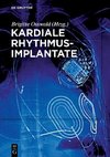 Kardiale Rhythmusimplantate