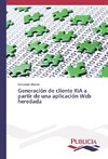 Generación de cliente RIA a partir de una aplicación Web heredada