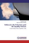 Vehicular Air Pollution and Air Quality Indices