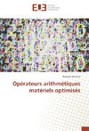 Opérateurs arithmétiques matériels optimisés