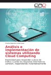 Análisis e implementación de sistemas utilizando Cloud Computing