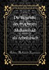 Die Biografie des letzten Propheten Muhammad als Arbeitsbuch