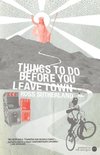 Things To Do Before You Leave Town