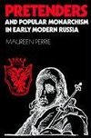 Pretenders and Popular Monarchism in Early Modern Russia