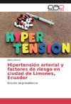Hipertensión arterial y factores de riesgo en ciudad de Limones, Ecuador