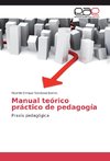 Manual teórico práctico de pedagogía