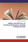 Habits and Motives of Reading Newspaper among undergraduates