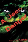 A Deep Danger