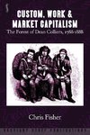 Custom, Work & Market Capitalism