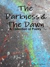 The Darkness & The Dawn