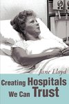 Creating Hospitals We Can Trust