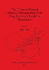 The 'Crescent-Shaped Cultural-Communication Belt'
