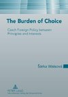 The Burden of Choice