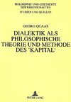 Dialektik als philosophische Theorie und Methode des 'Kapital'