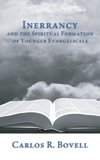 Inerrancy and the Spiritual Formation of Younger Evangelicals