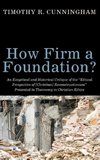 How Firm a Foundation?