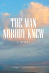 The Man Nobody Knew