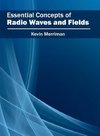 Essential Concepts of Radio Waves and Fields
