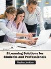 E-Learning Solutions for Students and Professionals