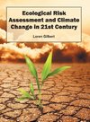Ecological Risk Assessment and Climate Change in 21st Century