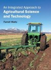 An Integrated Approach to Agricultural Science and Technology