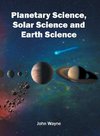 Planetary Science, Solar Science and Earth Science