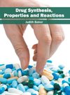 Drug Synthesis, Properties and Reactions