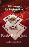10 Lessons for Beginners in Basic Blackjack