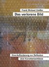 Das verlorene Bild