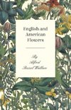English and American Flowers