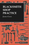 Cran, J: Blacksmith Shop Practice