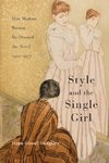 STYLE & THE SINGLE GIRL